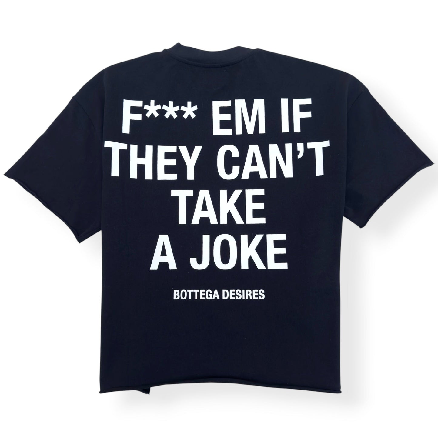 BOTTEGA DESIRES F*** EM T-SHIRT BLACK M | Medium, Black