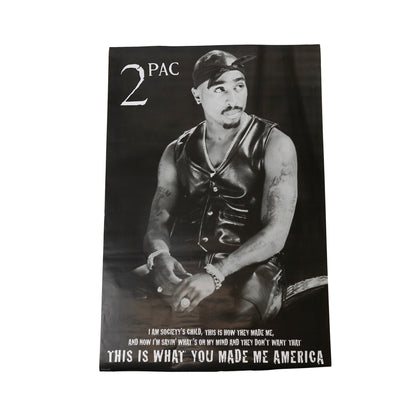 2 Pac This Is What You Made Me America Poster